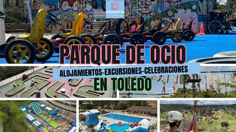 Adventrix - Tu parque de ocio en Toledo - Multiaventura